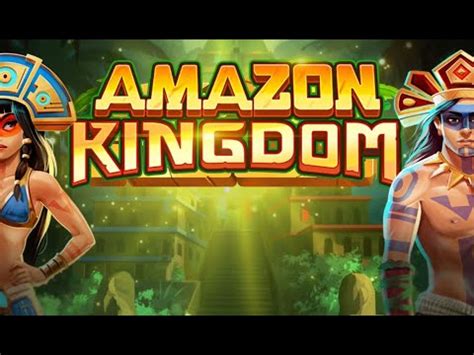 Amazon Kingdom Bet365