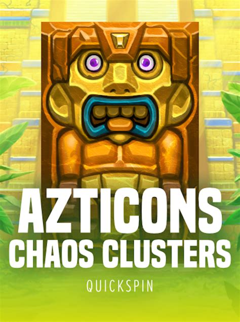 Azticons Chaos Clusters Pokerstars