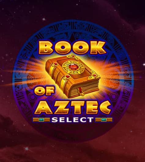 Book Of Aztec Select 1xbet