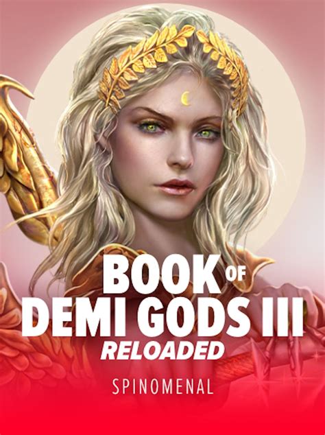 Book Of Demi Gods 3 Reloaded Bwin