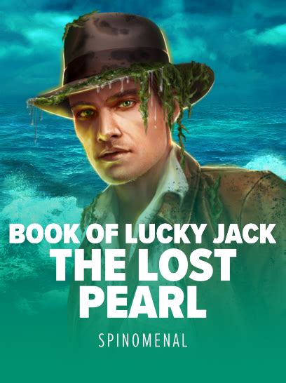 Book Of Lucky Jack The Lost Pearl Bwin