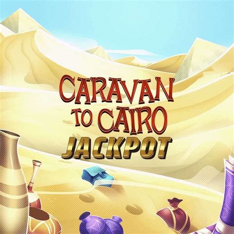 Caravan To Cairo Betfair