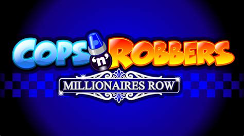 Cops N Robbers Millionaires Row Pokerstars
