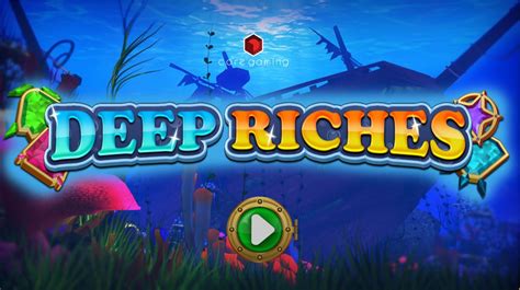 Deep Riches Betsul