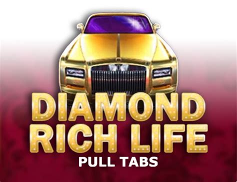 Diamond Rich Life Pull Tabs Bet365