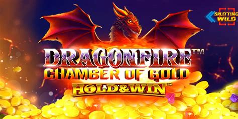 Dragonfire Chamber Of Gold Hold And Win Novibet