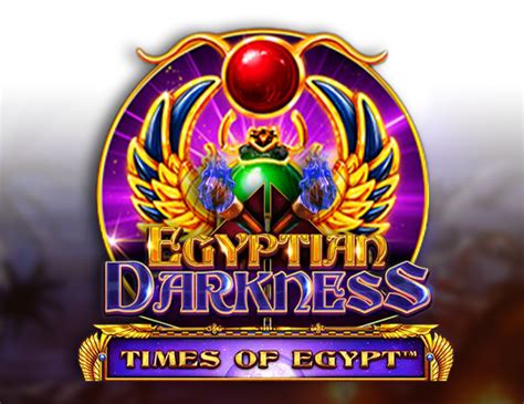 Egyptian Darkness Times Of Egypt Betfair
