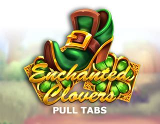 Enchanted Clovers Pull Tabs 888 Casino