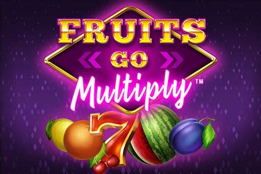 Fruits Go Multiply Betway