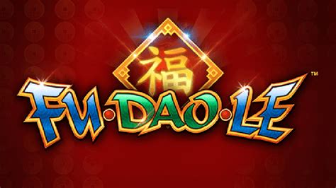 Fu Dao Le Slot - Play Online