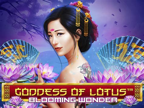 Goddess Of Lotus Blooming Wonder Bet365