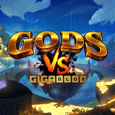 Gods Vs Gigablox Betsul