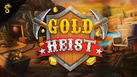 Gold Heist Slot Gratis