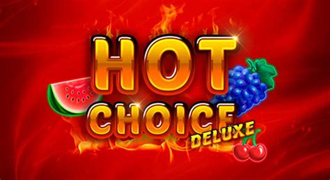Hot Choice Deluxe Novibet