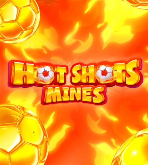 Hot Shots Mines Blaze