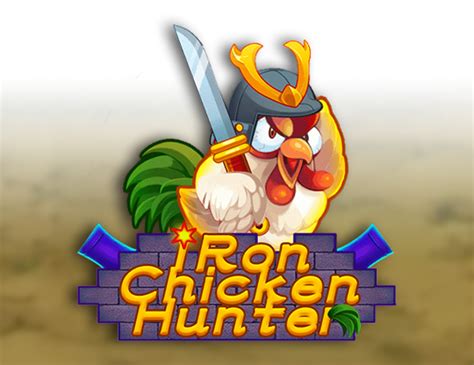 Iron Chicken Hunter Betsul