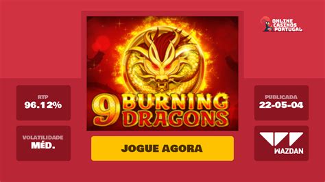 Jogar 9 Burning Dragons No Modo Demo