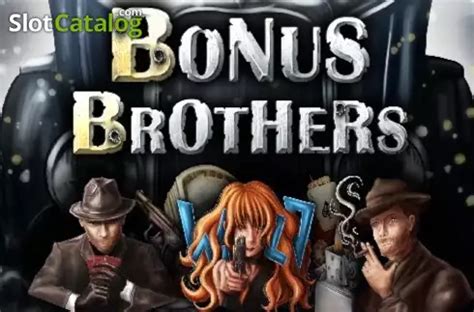 Jogar Bonus Brothers No Modo Demo