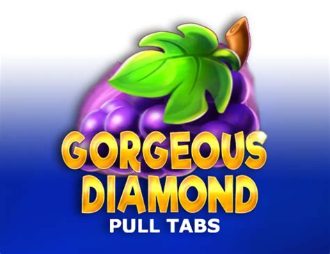 Jogar Gorgeous Diamond Pull Tabs No Modo Demo