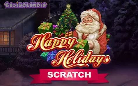 Jogar Happy Holidays Scratch Com Dinheiro Real