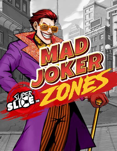 Jogar Mad Joker Superslice Zones No Modo Demo