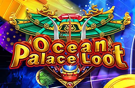 Jogar Ocean Palace Loot Com Dinheiro Real
