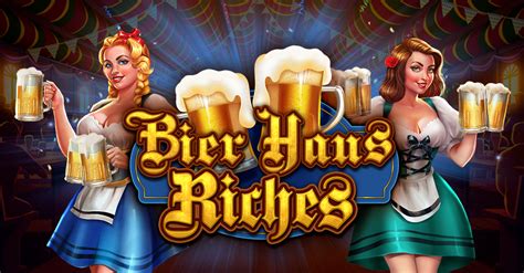 Jogue Bier Haus Riches Online