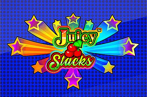 Juicy Stacks Slot Gratis