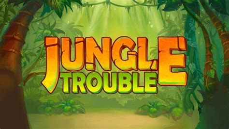 Jungle Trouble Betsul