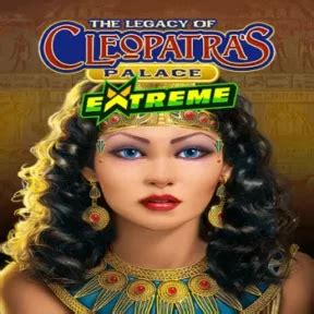 Legacy Of Cleopatra S Palace Extreme Review 2024