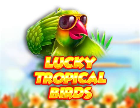 Lucky Tropical Birds 888 Casino