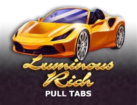 Luminous Rich Pull Tabs Parimatch