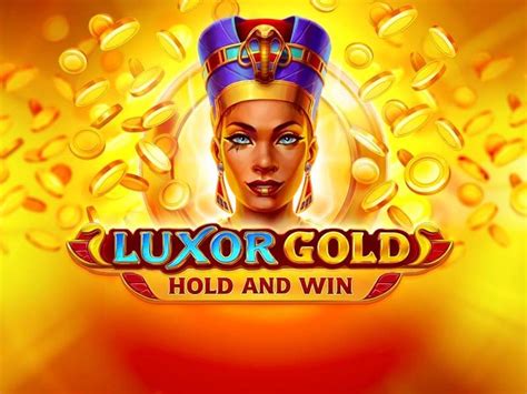 Luxor Gold Hold And Win Betfair
