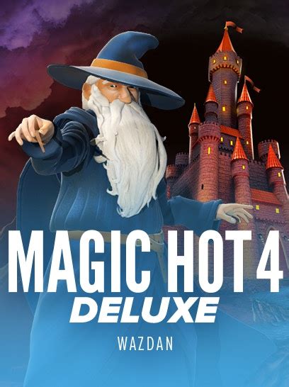Magic Hot 4 Deluxe Blaze