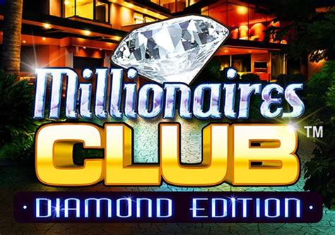 Millionaires Club Diamond Edition 888 Casino