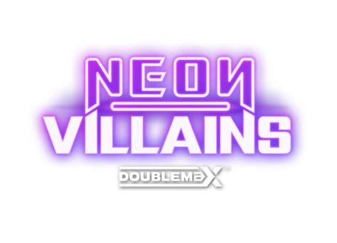 Neon Villains Doublemax Betsson