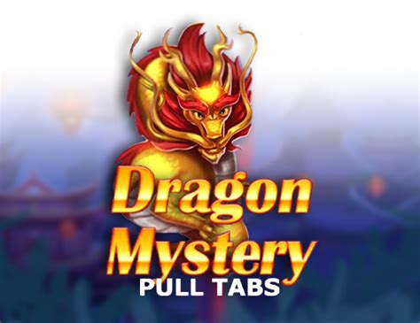 Play Dragon Mystery Pull Tabs Slot