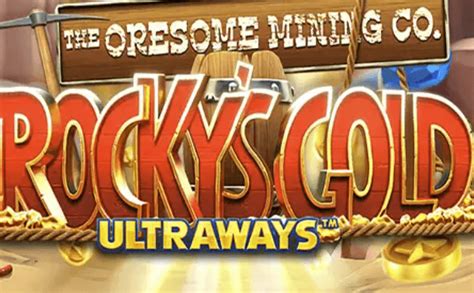 Play Rockys Gold Ultraways Slot