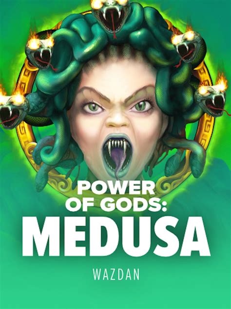 Power Of Gods Medusa Betsul