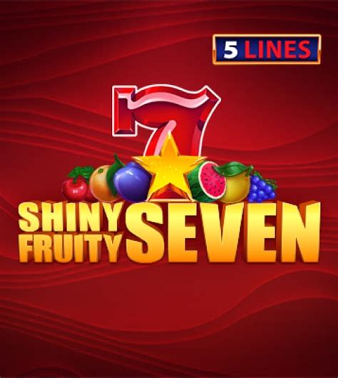 Shiny Fruity Seven 5 Lines Bodog
