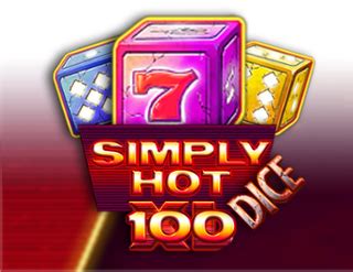 Simply Hot Xl 100 Dice 888 Casino