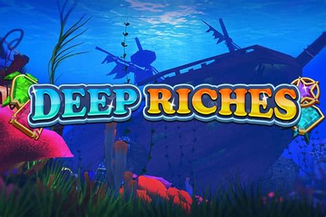 Slot Deep Riches