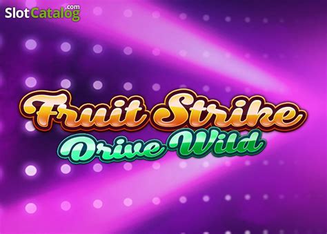Slot Fruit Strike Drive Wild