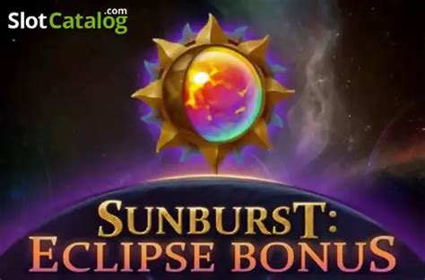Sunburst Eclipse Bonus Slot - Play Online