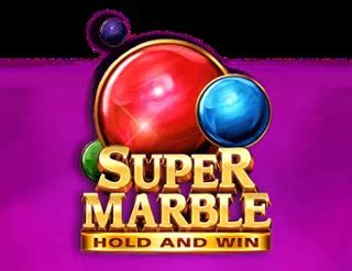 Super Marble Hold And Win Betfair