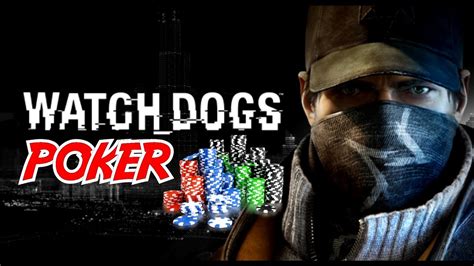 Watch Dogs Poker De Alto Estresse